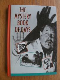 The Mystery Book of Days by William Malloy - First edition first printing - 1990 - from Scene of the Crime Books, IOBA (SKU: 17926)