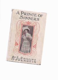A Prince of Sinners -by E Phillips Oppenheim