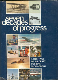 Seven Decades of Progress: A Heritage of Aircraft Turbine Technology