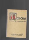 MARCUS, A NOVEL OF THE YOUNGEST APOSTLE