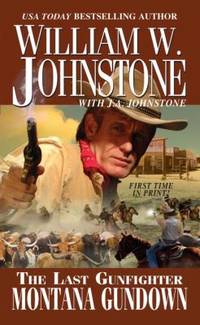 The Last Gunfighter: Montana Gundown