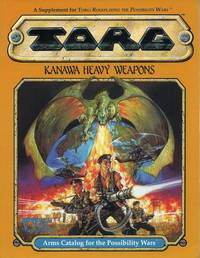 Kanawa Heavy Weapons: Arms Catalog for the Possibility Wars (TORG)