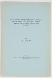 Notes on the experimental production of specific cytolysis for the adrenal, thyroid, and...