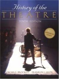 History of the Theatre by Oscar G. Brockett - 2007-09-08