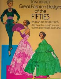 GREAT FASHION DESIGNS OF THE FIFTIES PAPER DOLLS 30 Haute Couture Costumes  by Dior, Balenciaga and Others