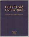 Fifty Years Five Works: Shepherd Gallery's Fiftieth Anniversary