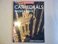 Discover Cathedrals From Above (Discovery Guides) by John Mannion - 2010