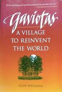 image of Gaviotas: A Village to Reinvent the World