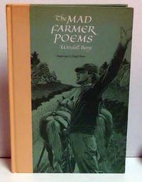 The Mad Farmer Poems by Berry, Wendell - 2008