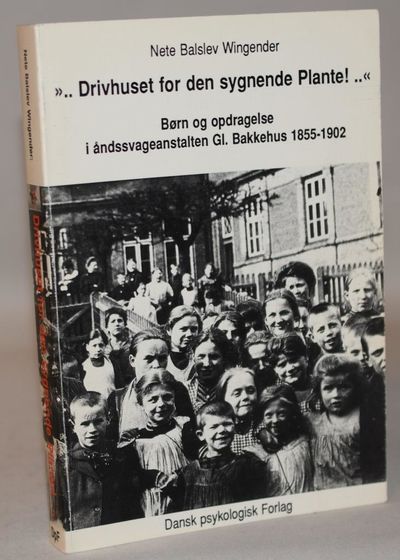 Drivhuset for den sygnende plante - Børn og…