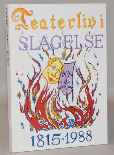 Teaterliv i Slagelse 1815-1988.
