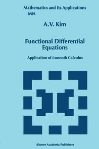 Functional Differential Equations : Application of i-smooth calculus