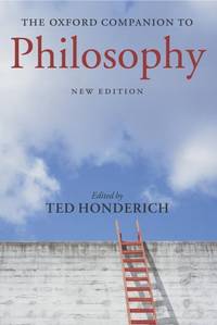 The Oxford Companion to Philosophy 2/e (Oxford Companions) by Ted Honderich