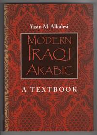 Modern Iraqi Arabic: a Textbook by Al-Khalesi, Yasin M - 2001