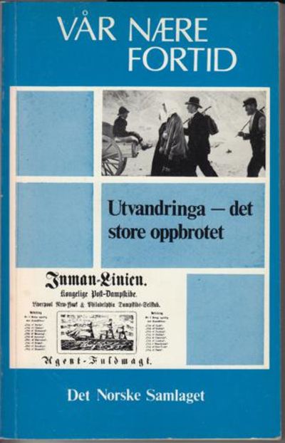 Utvandringa - det store oppbrotet.