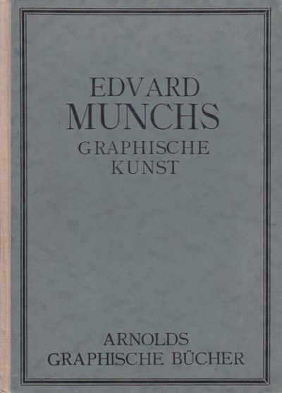 (MUNCH, EDVARD) Edvard Munchs graphische Kunst.…