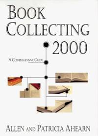 cover of Book Collecting, 2000 : A Comprehensive Guide