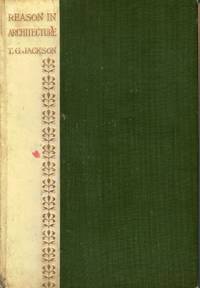 Reason in Architecture Lectures Delivered At The Royal Academy of Arts in the Year 1906
