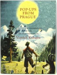 POP-UPS FROM PRAGUE. A CENTENNIAL CELEBRATION OF THE GRAPHIC ARTISTRY OF VOJTECH KUBASTA (1914-1992) FROM THE COLLECTION OF ELLEN G. K. RUBIN