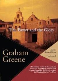 The Power and the Glory by Graham Greene - 2011-05-07