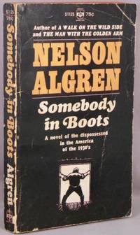 Somebody in Boots. by Nelson Algren - Paperback - 1965 - from Bucks County Bookshop IOBA (SKU: 37188)