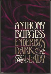 ENDERBY&#039;S DARK LADY OR NO END TO ENDERBY by Burgess, Anthony - 1984