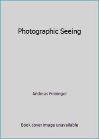 Photographic Seeing