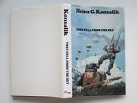 They fell from the sky by Konsalik, Heinz - 1977