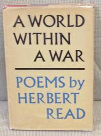 A World Within a War by READ, Herbert