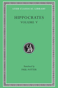 Works: v. 5 by Hippocrates - Hardcover - from The Saint Bookstore (SKU: A9780674995208)