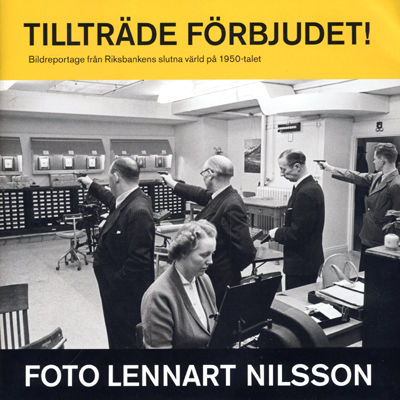 Tillträde förbjudet! Bildreportage från…