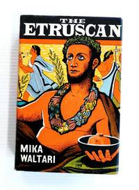 The Etruscan by Waltari, Mika - 1957