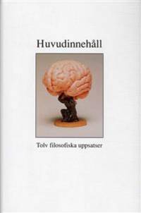 Huvudinnehåll. Tolv filosofiska uppsatser.