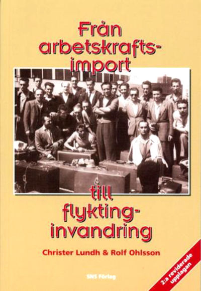 Från arbetskraftsimport till flyktinginvandring.