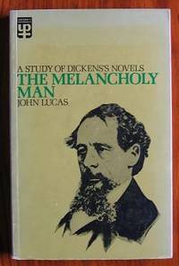 cover of The Melancholy Man: A Study of Dickens's Novels