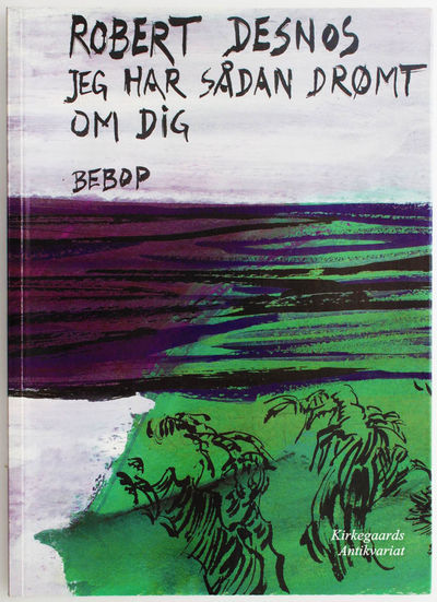 Jeg har sådan drømt om dig. Digte.
