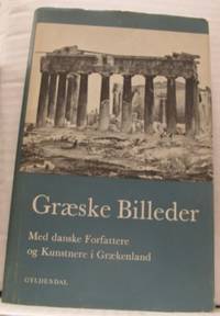Græske Billeder. Med danske Forfattare og…