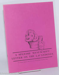 cover of A Spanish Manuscript Letter on the Lacandones - In the Archives of the Indies at Seville. Translated and with Notes by Alfred Marston Tozzer, With Additional Notes by Frank E. Comparato