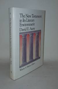 THE NEW TESTAMENT AND ITS LITERARY ENVIRONMENT by MEEKS Wayne A AUNE David E. - Hardcover - from Rothwell & Dunworth Ltd (SKU: 127247)