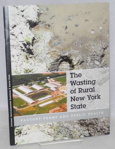 The Wasting of Rural New York State: Factory Farms and Public Health