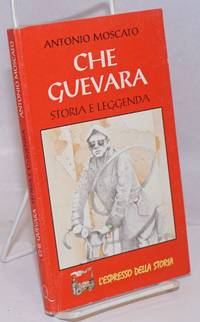 Che Guevara: Storia e Leggenda