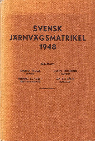 Svensk järnvägsmatrikel 1948. Redaktion: Ragnar…