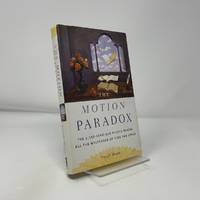 The Motion Paradox: The 2,500-Year Old Puzzle