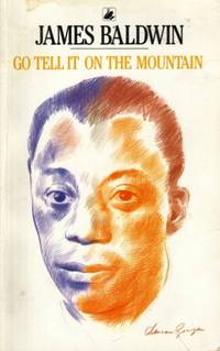 Go Tell it on the Mountain (Black Swan S.) by Baldwin, James