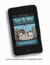 Siri and Me : A Modern Love Story