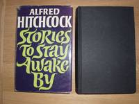 Stories to Stay Awake By by Hitchcock, Alfred   (presents) - 1971