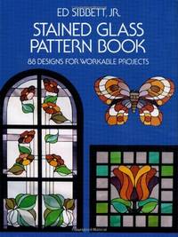 Stained Glass Pattern Book: 88 Designs for Workable Projects (Dover Crafts: Stained Glass)