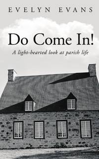 Do Come In!: A Light-Hearted Look At Parish Life