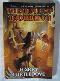 The Time Of Troubles I