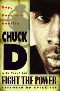 Fight the Power : Rap, Race and Reality